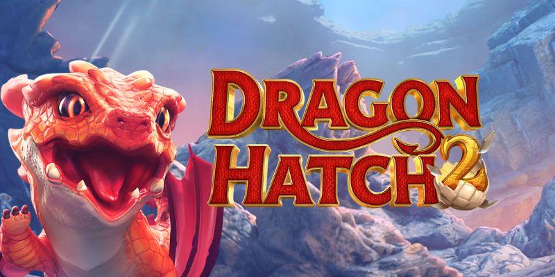 Tổng quan về game Dragon Hatch II Vnz6